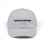 STRIVE FOR GREATNESS Hat